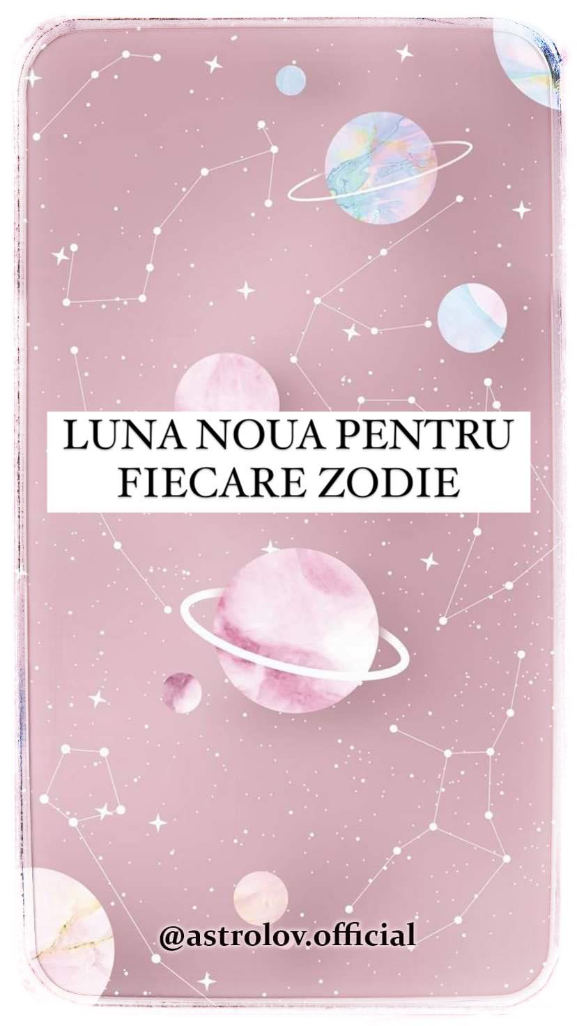 Luna Noua in Leu pentru fiecare Zodie